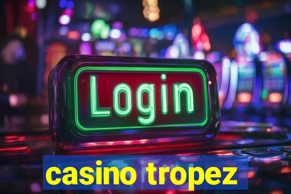 casino tropez