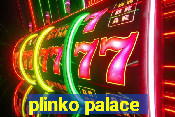 plinko palace