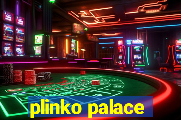 plinko palace