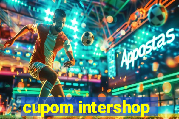 cupom intershop