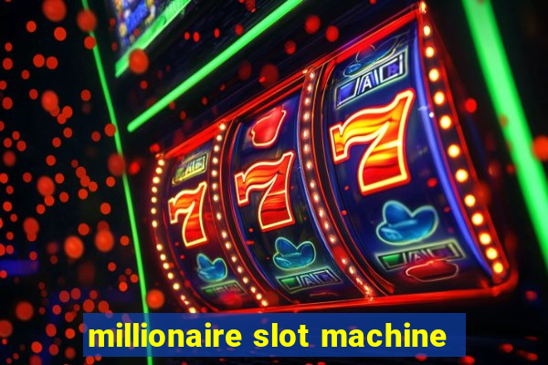 millionaire slot machine