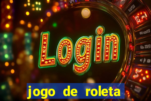 jogo de roleta online grátis