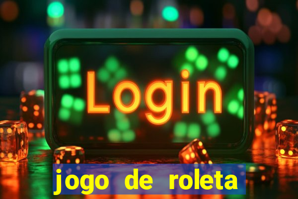 jogo de roleta online grátis