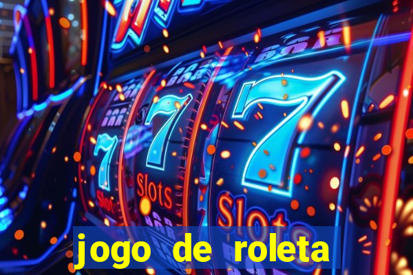 jogo de roleta online grátis