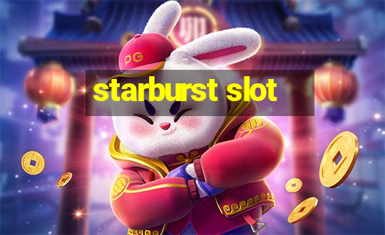 starburst slot