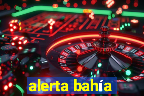 alerta bahía