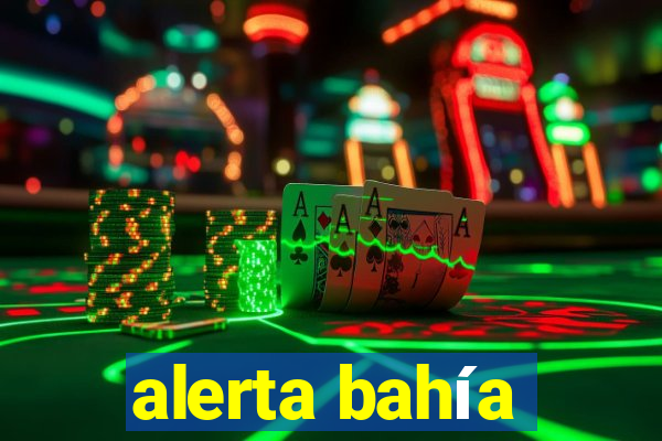 alerta bahía