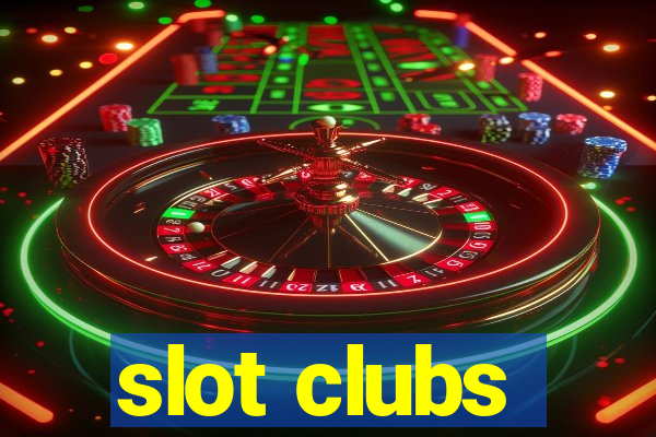 slot clubs