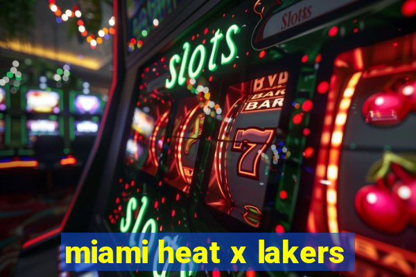 miami heat x lakers