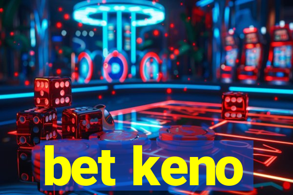 bet keno