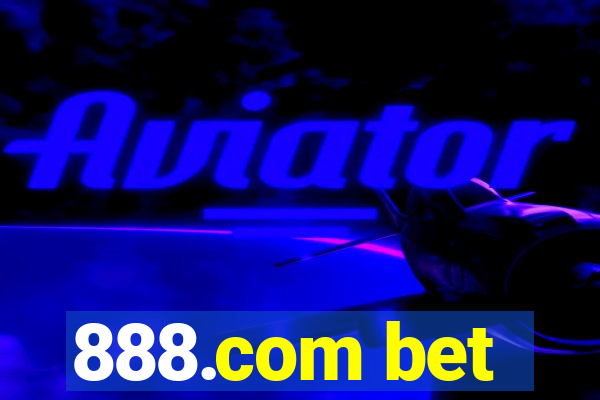 888.com bet