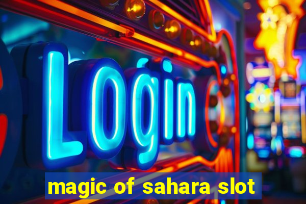 magic of sahara slot