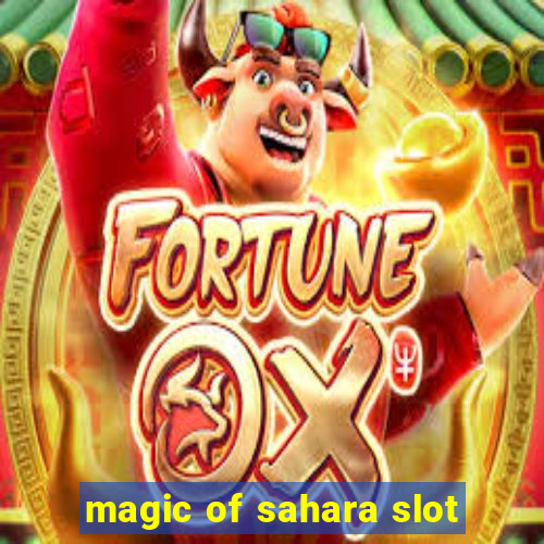 magic of sahara slot