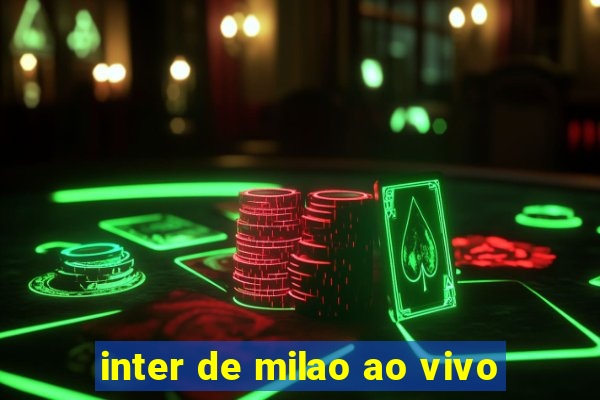 inter de milao ao vivo