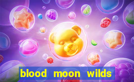 blood moon wilds slot free play