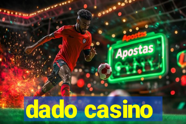 dado casino