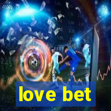 love bet