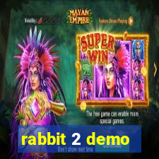 rabbit 2 demo