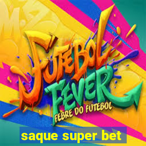 saque super bet