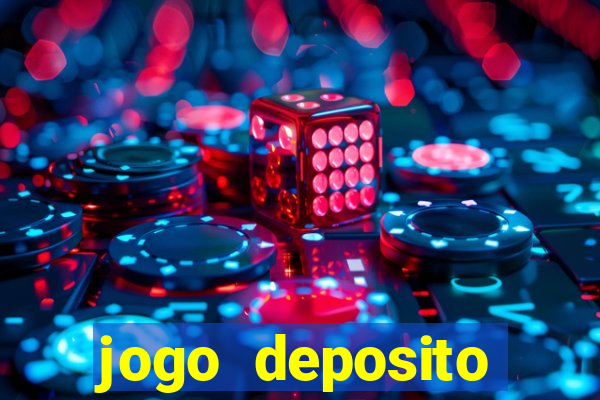 jogo deposito minimo 10 reais