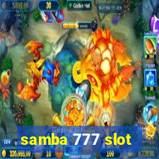 samba 777 slot