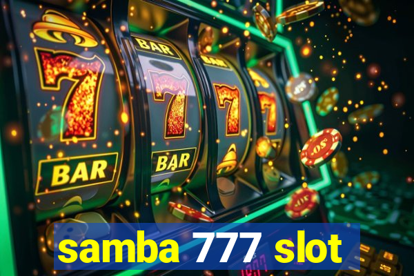 samba 777 slot