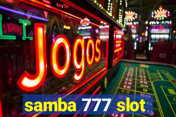 samba 777 slot