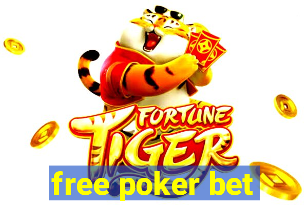 free poker bet