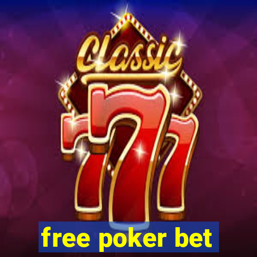 free poker bet