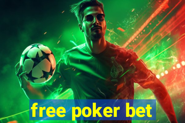 free poker bet