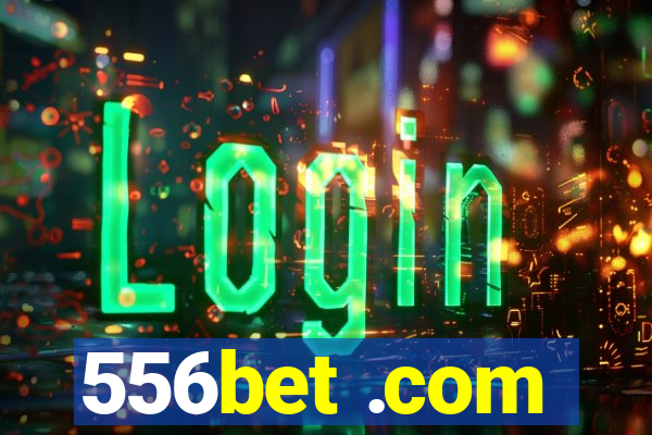 556bet .com