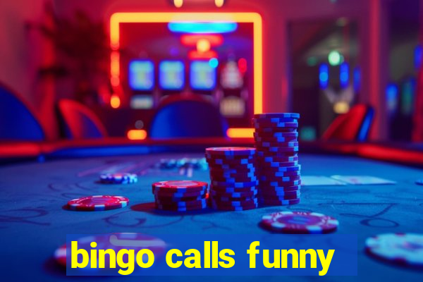 bingo calls funny