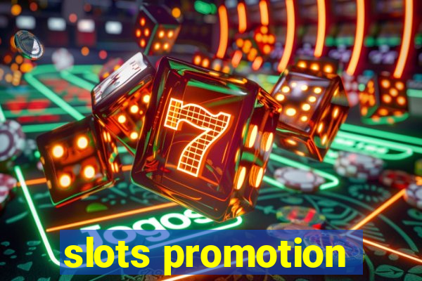 slots promotion