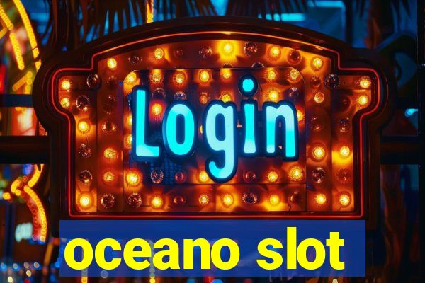 oceano slot