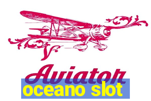 oceano slot