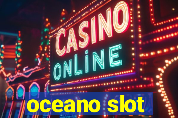 oceano slot