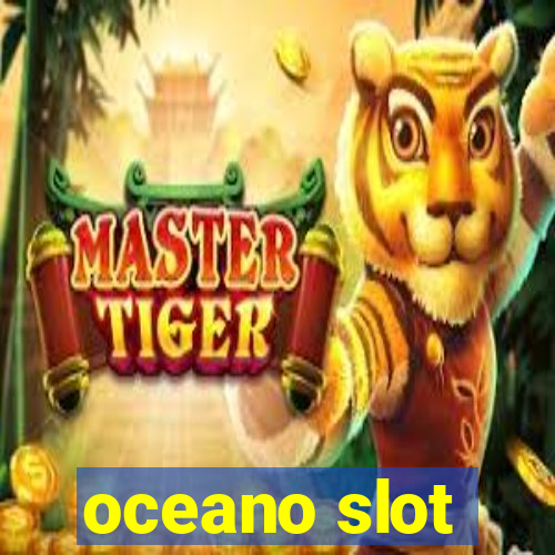 oceano slot