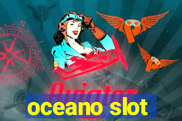 oceano slot