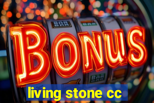 living stone cc