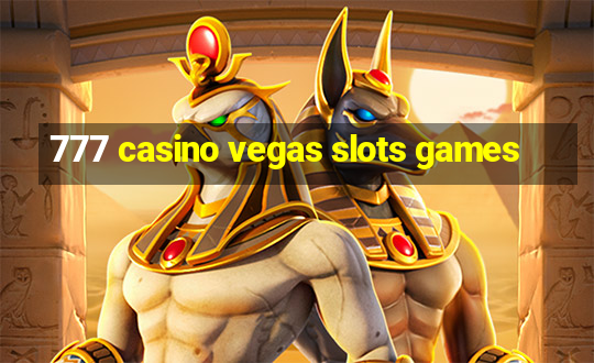 777 casino vegas slots games