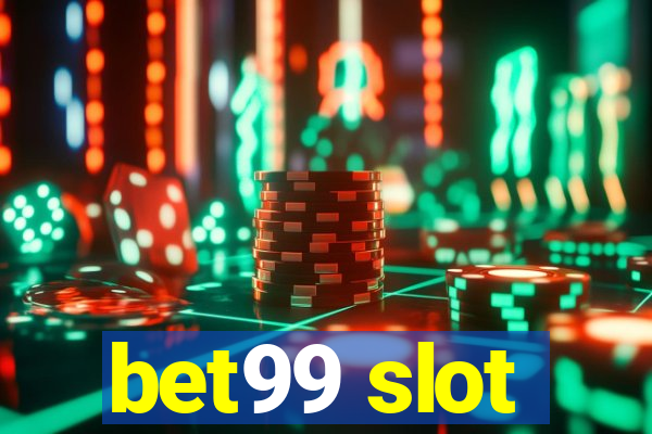 bet99 slot