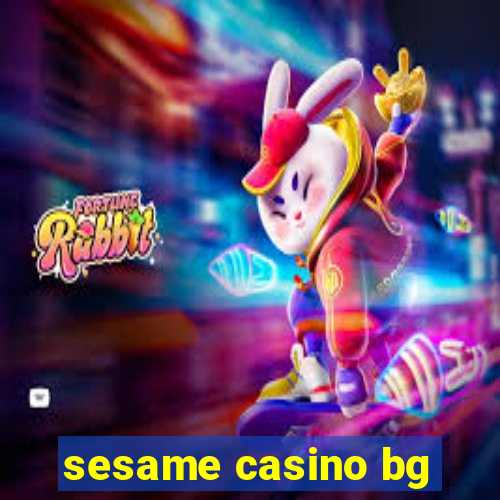 sesame casino bg