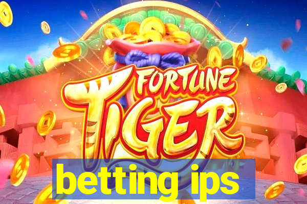 betting ips