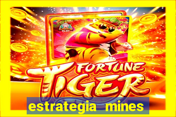 estrategia mines estrela bet