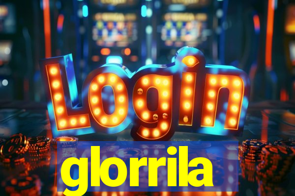 glorrila