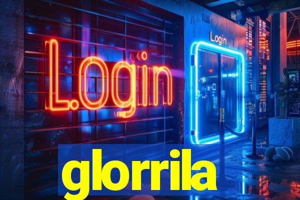 glorrila