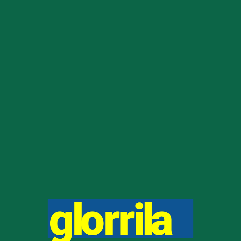 glorrila