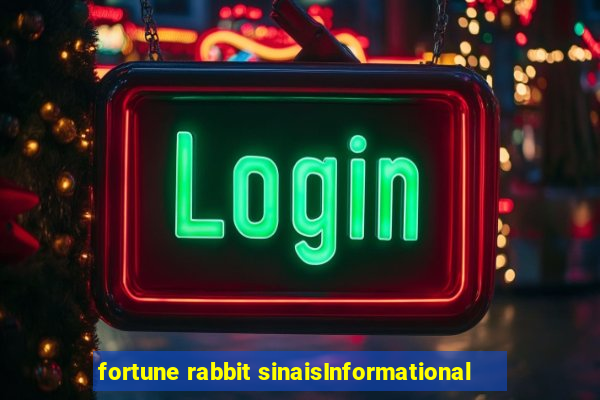 fortune rabbit sinaisInformational