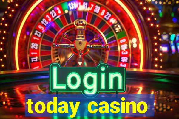 today casino