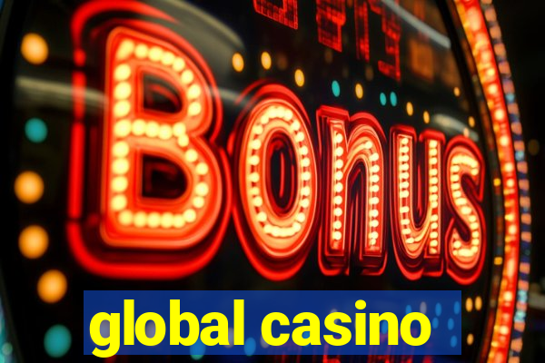 global casino